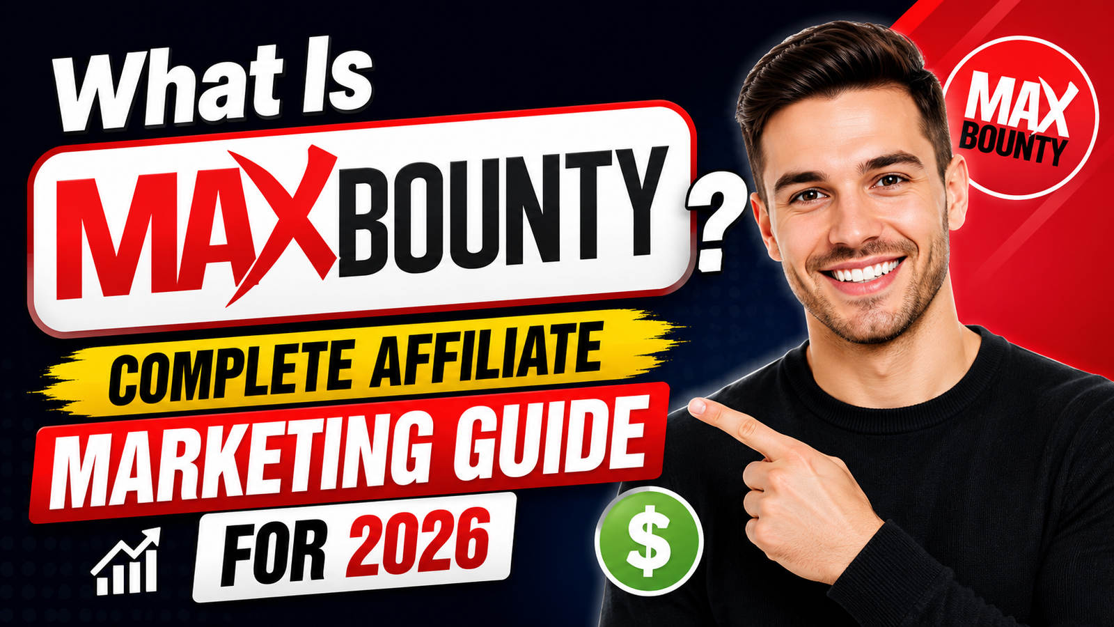 What Is MaxBounty? Complete Affiliate Marketing Guide for 2026